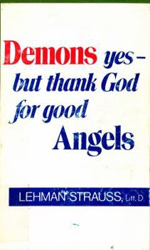 Paperback Demons, Yes--But Thank God for Good Angels Book