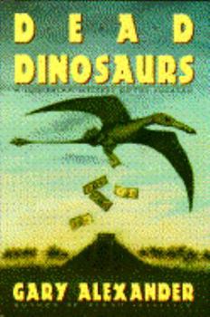 Dead Dinosaurs - Book #2 of the Luis Balam Mystery