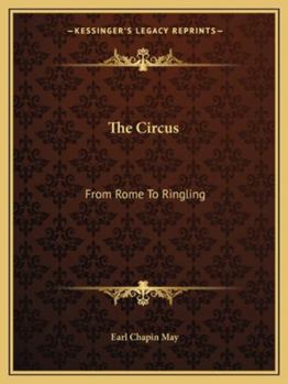Paperback The Circus: From Rome To Ringling Book