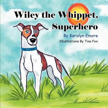 Paperback Wiley the Whippet, Superhero Book