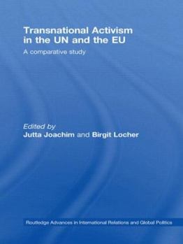 Hardcover Transnational Activism in the UN and the EU: A comparative study Book