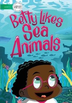Paperback Betty Likes Sea Animals Book