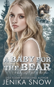 A Baby for the Bear (Wylde Brothers) - Book #1 of the Wylde Brothers
