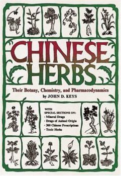 Paperback Chinese Herbs: Their Botany, Chemistry, and Pharmacodynamics Book