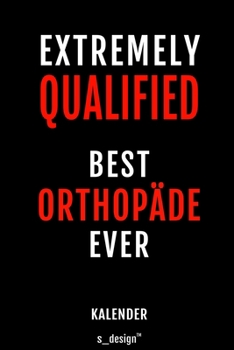 Kalender für Orthopäden / Orthopäde / Orthopädin: Wochen-Planer 2020 / Tagebuch / Journal für das ganze Jahr: Platz für Notizen, Planung / Planungen / Planer, Erinnerungen und Sprüche (German Edition)