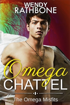 Paperback Omega Chattel: The Omega Misfits, Book 5 Book
