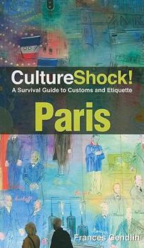 Paperback CultureShock! Paris: A Survival Guide to Customs and Etiquette Book