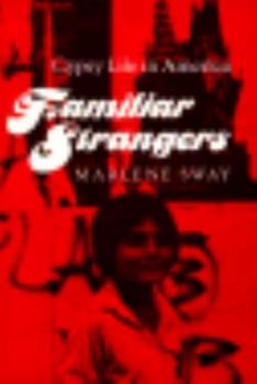 Paperback Familiar Strangers: Gypsy Life in America Book