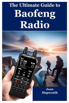 Paperback The Ultimate Guide to Baofeng Radio Book