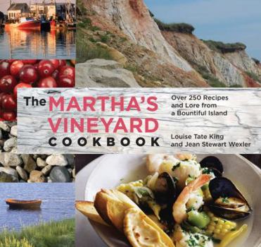 Paperback Martha's Vineyard Cookbook: Over 250 Recipes and Lore from a Bountiful Island Book