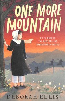 One More Mountain - Book #5 of the Breadwinner