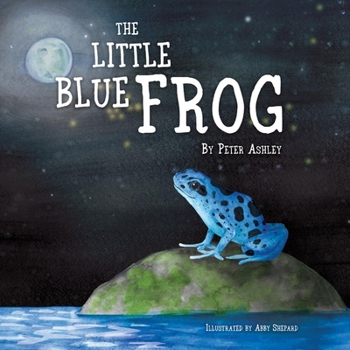 Hardcover The Little Blue Frog: Volume 1 Book