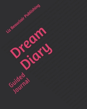 Paperback Dream Diary: Guided Journal Book