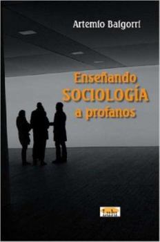 Paperback Enseñando Sociología a profanos [Spanish] Book