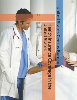 Paperback Health Insurance Coverage in the United States Book