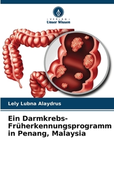 Paperback Ein Darmkrebs-Früherkennungsprogramm in Penang, Malaysia [German] Book