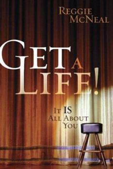 Hardcover Get a Life!: It Is All about You Book