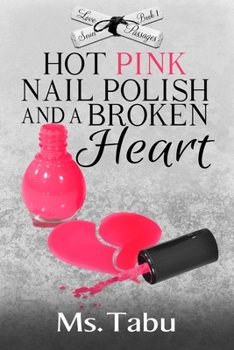 Paperback Hot Pink Nail Polish and a Broken Heart Book