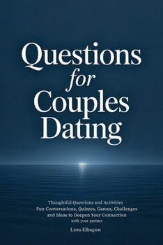 Questions for Couples Dating: Fun Conversations, Quizzes, Games, Challenges and Ideas to Deepen Your Connection (CoffeeRoom Trivia Series)
