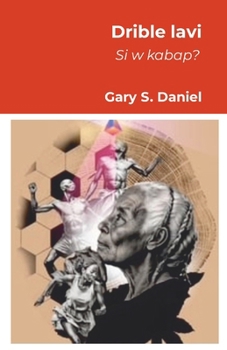 Paperback Drible Lavi Si W Kapab ? [Haitian French Creole] Book