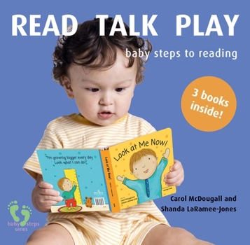 Paperback Read Talk Play: Baby Steps to Reading Book