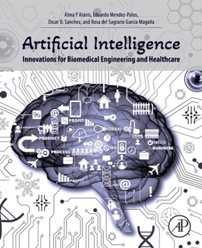 Paperback Artificial Intelligence Innovations for Biomedical Engineering and Healthcare Book
