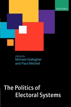 Paperback The Politics of Electoral Systems Book