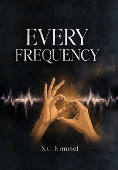 Hardcover Every Frequency Book