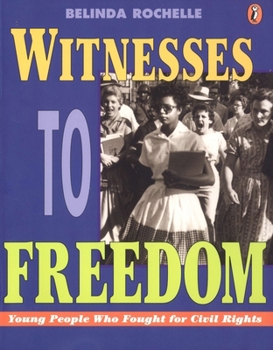 Paperback Witnesses to Freedom: Young People Who Fought for Civil Rights Book
