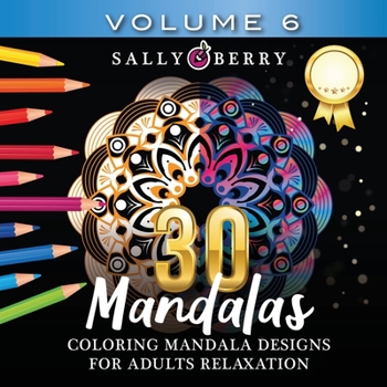 Paperback 30 Coloring Mandalas for Adults Relaxation (Volume 6): Stress Relieving Amazing Mandalas. Relaxing Coloring Pages for Peace and Mindfulness Book