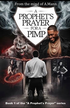 Paperback A Prophet's Prayer for a Pimp Book