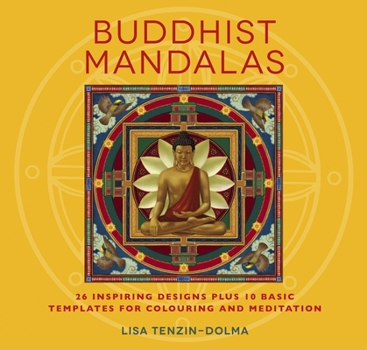 Paperback Buddhist Mandalas: 26 Inspiring Designs for Colouring and Meditation Book