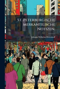 Paperback St. Peterburgische merkantilische Notizen. [German] Book