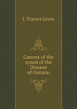 Paperback Canons of the synod of the Diocese of Ontario Book