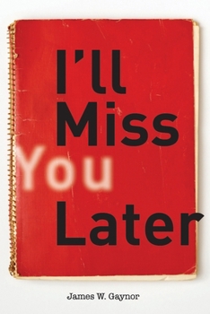 Paperback I'll Miss You Later Book