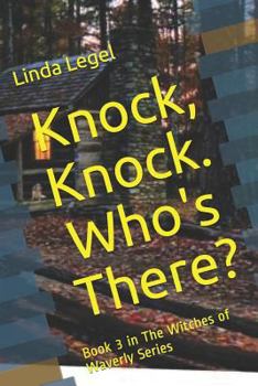 Paperback Knock, Knock. Who's There?: Book 3 in The Witches of Waverly Series Book