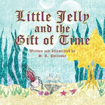 Paperback Little Jelly and the Gift of Time Book