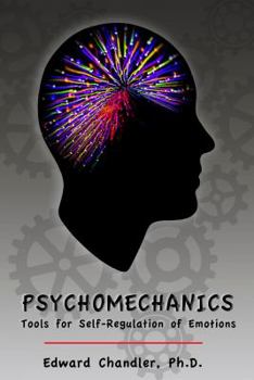 Paperback Psychomechanics: Tools for Self-Regulation of Emotions Book