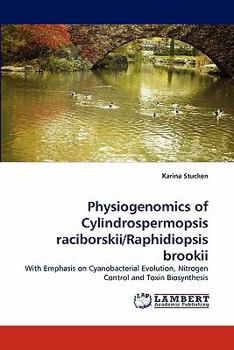 Paperback Physiogenomics of Cylindrospermopsis raciborskii/Raphidiopsis brookii Book