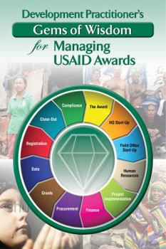 Paperback Development Practitioner's Gems of Wisdom For Managing USAID Awards Book