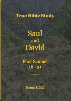 Paperback True Bible Study - Saul and David First Samuel 16-31 Book