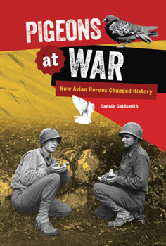Library Binding Pigeons at War: How Avian Heroes Changed History Book