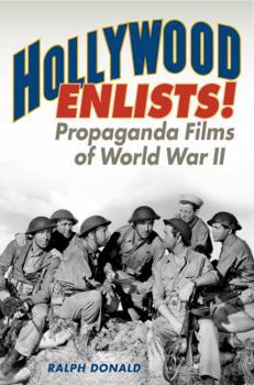 Hardcover Hollywood Enlists!: Propaganda Films of World War II Book