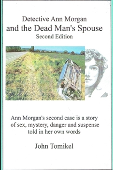 Paperback Ann Morgan and The Dead Mans Spouse: Second Edition Book