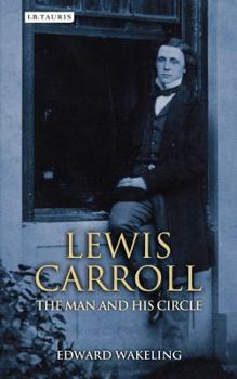 Hardcover Lewis Carroll: The Man and His Circle Book