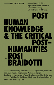 Paperback Posthuman Knowledge and the Critical Posthumanities Book