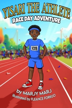 Yisari the Athlete: Race Day Adventure (Yisari Series)