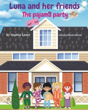 Paperback Luna and her friends: Pajama Party Book