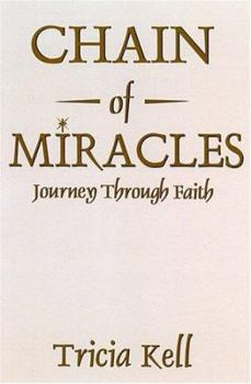 Paperback Chain of Miracles : Journey through Faith Book