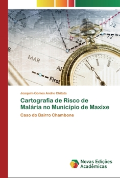 Paperback Cartografia de Risco de Malária no Município de Maxixe [Portuguese] Book